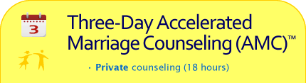 Three-Day Accelerated Marriage Counseling (AMC)™